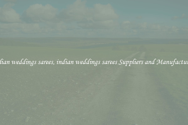 indian weddings sarees, indian weddings sarees Suppliers and Manufacturers