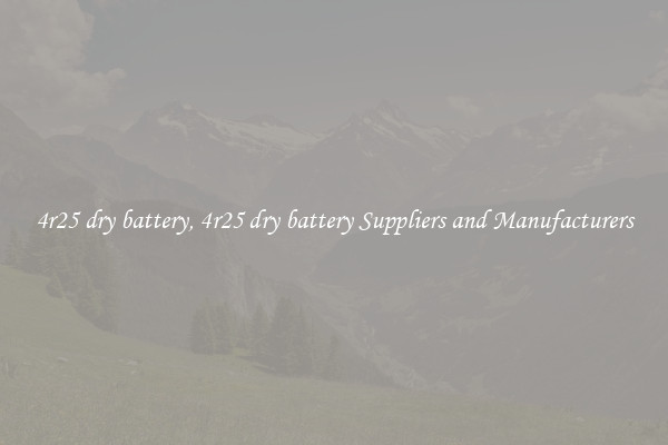 4r25 dry battery, 4r25 dry battery Suppliers and Manufacturers