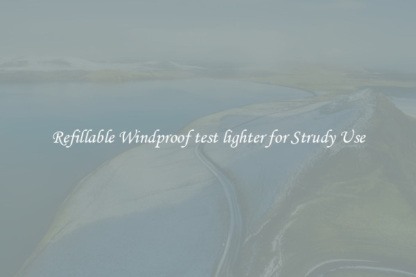 Refillable Windproof test lighter for Strudy Use