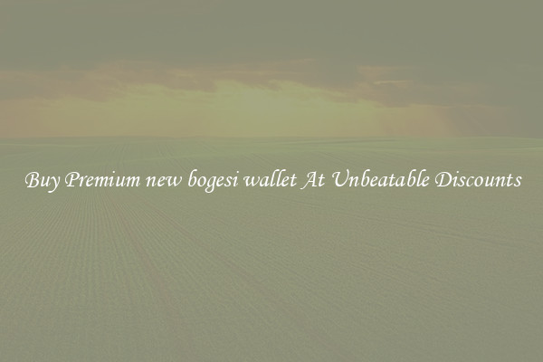 Buy Premium new bogesi wallet At Unbeatable Discounts