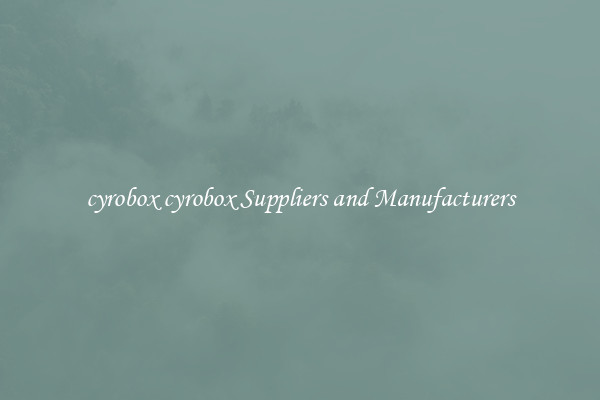 cyrobox cyrobox Suppliers and Manufacturers
