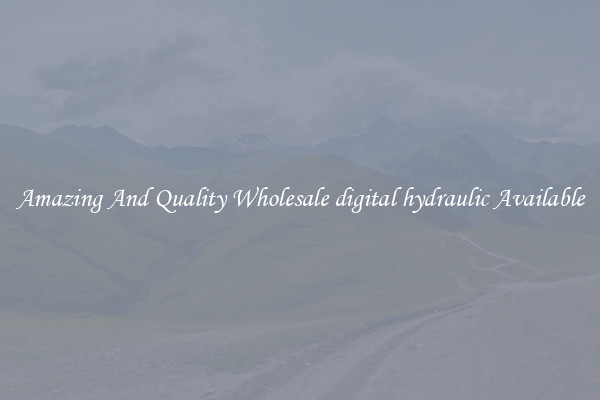 Amazing And Quality Wholesale digital hydraulic Available